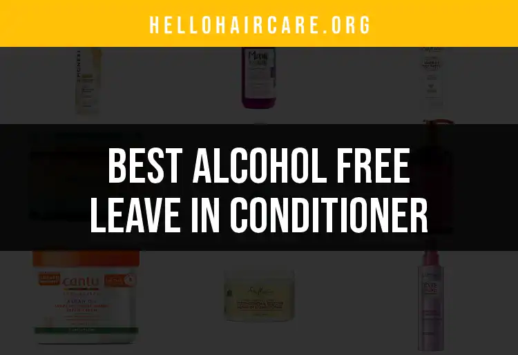 19 Lovely Alcohol Free Leave-In Conditioners for Healthy Hair featured