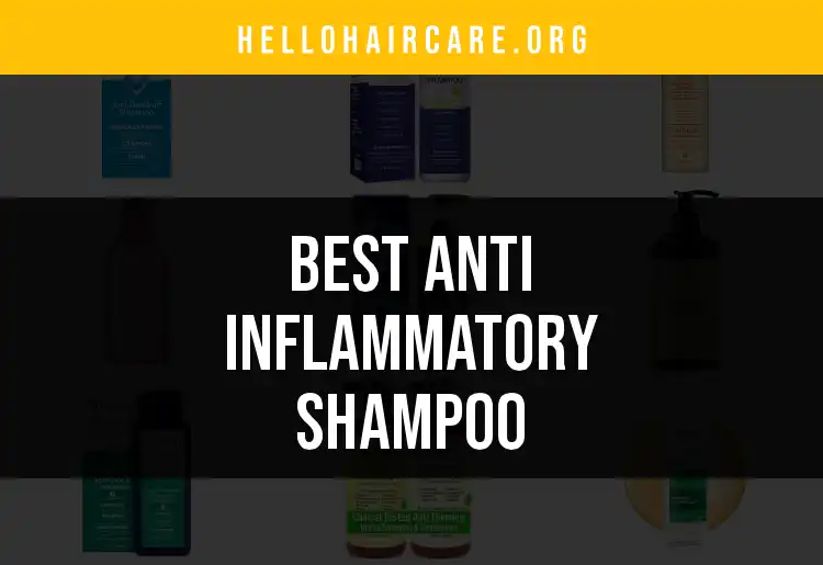 20 Top Anti-Inflammatory Shampoos for Calm and Clean Hair