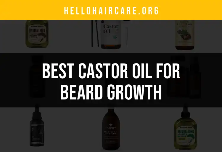 19 Best Castor Oil Products for Epic Beard Growth featured