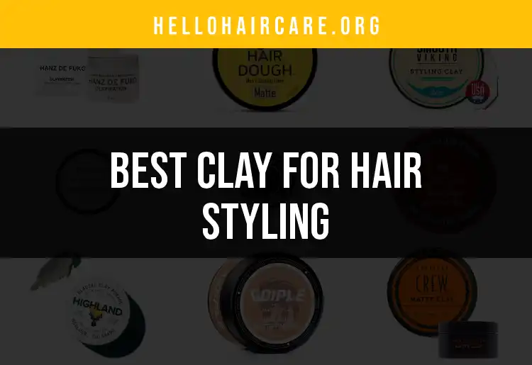 15 Clay Hair Styling Products for Bold, Textured Looks featured
