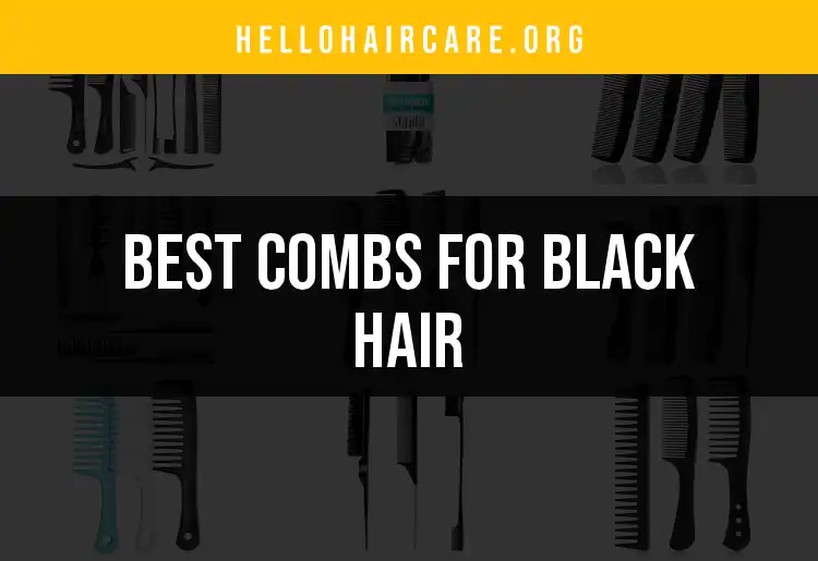 16 Stylish Combs for Black Hair You Need to Try featured