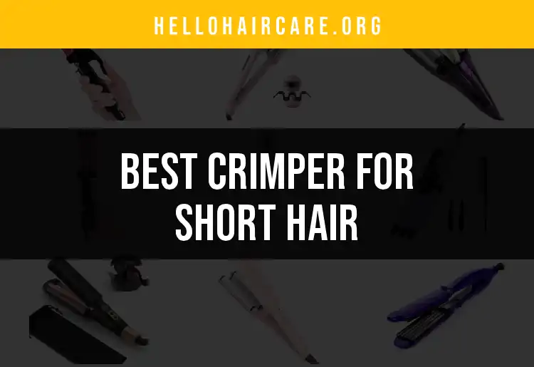 16 Hot Crimpers for Short Hair You Must Try