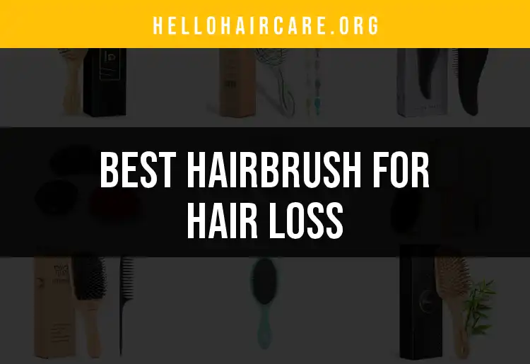 18 Best Hairbrushes for Hair Loss to Restore Your Confidence featured