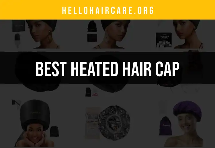 15 Heated Hair Caps for Quick and Cozy Hair Treatments featured