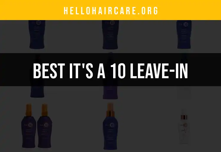 11 Best It’s a 10 Leave-In Products for Gorgeous Hair featured