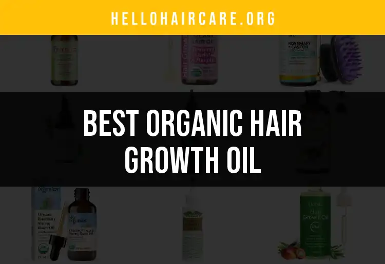 17 Organic Hair Growth Oils You Need to Know featured