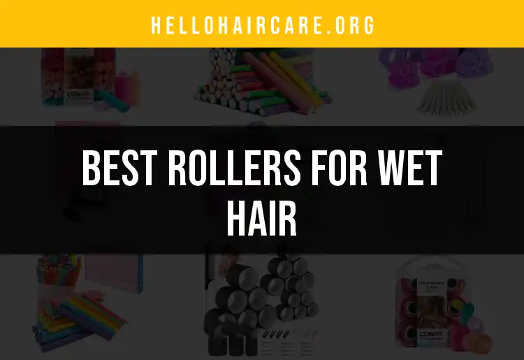 17 Vibrant Rollers for Wet Hair You Need to Try