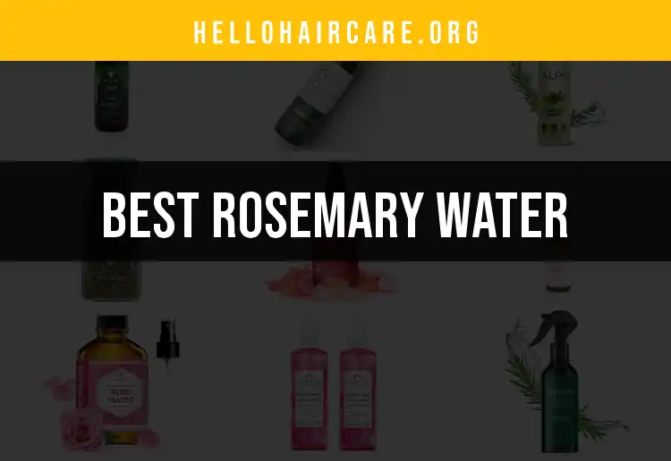 16 Must-Try Rosemary Water Products for Healthy Hair featured
