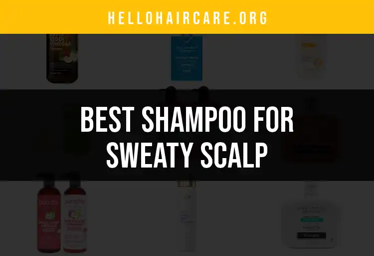 19 Top Shampoos for Sweaty Scalp Refresh featured