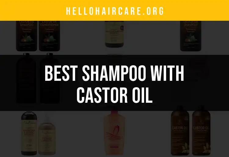 12 Best Shampoos With Castor Oil for Healthy Hair featured