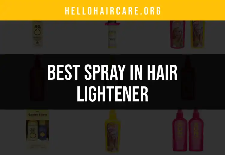 11 Best Sprays in Hair Lightener for Brightening Results featured