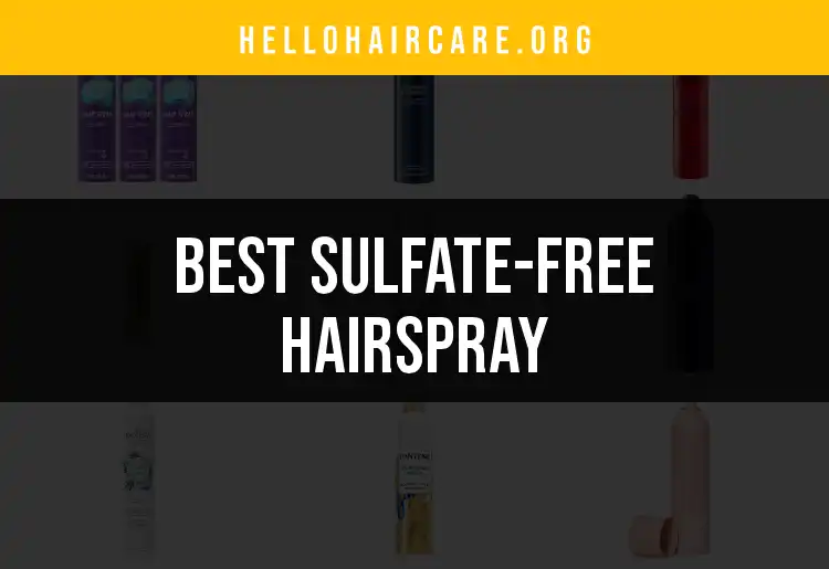 16 Top Sulfate-Free Hairsprays for Healthy Hold featured